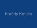 Karády Katalin-Gyűlölöm a vadvirágos rétet