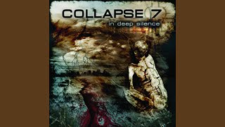 Watch Collapse 7 In Deep Silence video