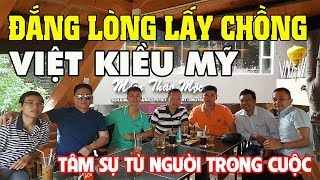 Đắng Lòng Lấy Chồng Việt Kiều Mỹ và cái kết | Chị em nên "check kỹ" trước khi ham chồng Việt Kiều!