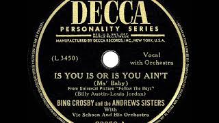 Watch Andrews Sisters Is You Is Or Is You Aint Ma Baby video