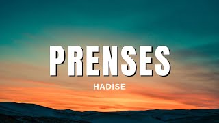 Hadise - Prenses (Sözleri & Lyrics)