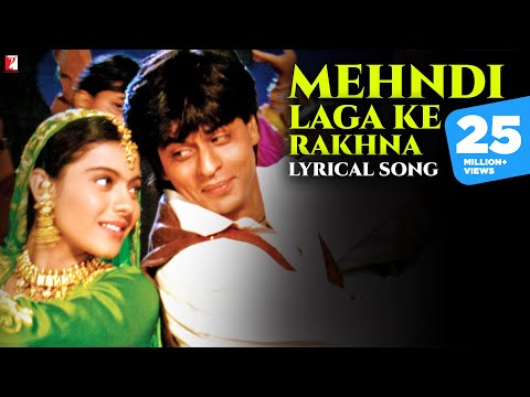 Mehndi Laga Ke Rakhna - Song with Lyrics - Dilwale Dulhania...