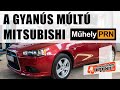 Totalcar MűhelyPRN 43.: A gyanús múltú Mitsubishi