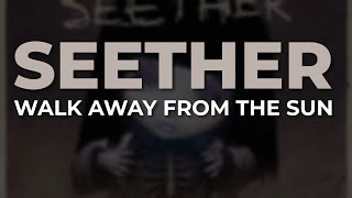 Watch Seether Walk Away From The Sun video