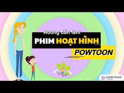 HƯỚNG DẪN SỬ DỤNG PHẦN MỀM LÀM PHIM HOẠT HÌNH - POWTOON