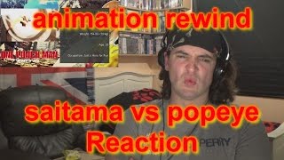 AF17's Reaction: Animation rewind - saitama vs Popeye
