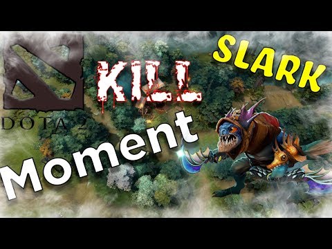 Dota 2 | Slark Patch 7.21 | Kill Moment |