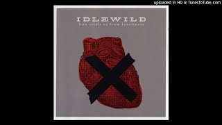 Watch Idlewild Dont Let Me Change video