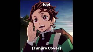 Tanjiro Cover Idol Song