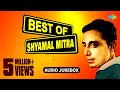 Best of Shyamal Mitra | Bengali Modern Songs Jukebox | Shyamal Mitra Songs