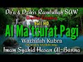 Al Matsurat Kubro Pagi - Ahmad Sahal Hasan LC