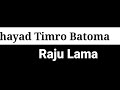 Shayad Timro Batoma (Lyrics & Chords)