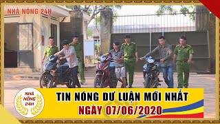 Tin nhanh 9h hôm nay | Tin tức Việt Nam mới nhất | Tin an ninh 24h ngày 07/06/2020 | NHÀ NÔNG 24H