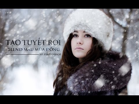 Blend màu mùa đông và tạo brush tuyết | HPphotoshop.com