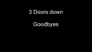 Watch 3 Doors Down Goodbyes video