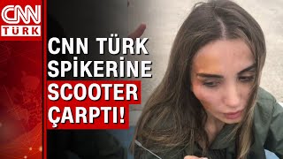 CNN Türk spikeri Duygu Kaya'ya scooter çarptı! Yüzünden yaralandı