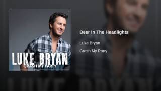 Luke Bryan Beer In The Headlights
