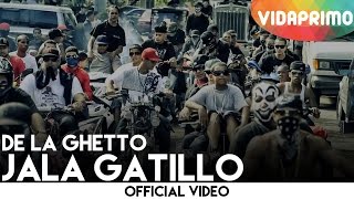 De La Ghetto - Jala Gatillo
