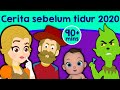 Cerita sebelum tidur 2020 | Dongeng Bahasa Indonesia Terbaru | Cerita2 Dongeng | Dongeng Anak