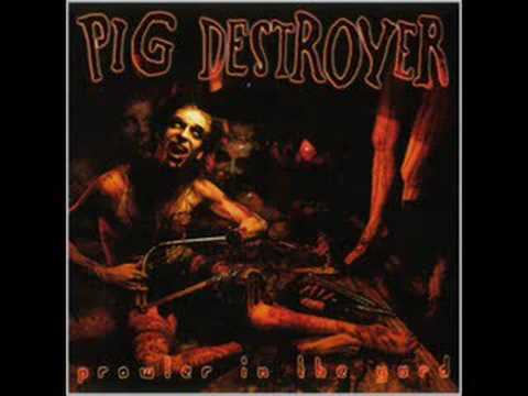 Pig Destroyer - Prowler In the Yard . mp3