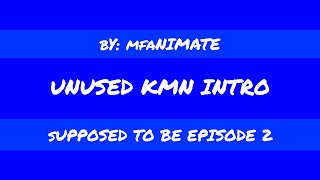 Kmn Intro July 2021