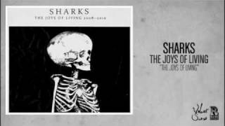 Watch Sharks The Joys Of Living video