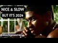 Nice & Slow By Usher But It's 2024