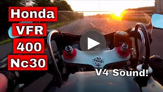 Honda Vfr 400 Nc30 Pure Sound V4 Sound Sunrise Uk A Road Ride