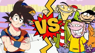 M.u.g.e.n Battles Goku Vs Ededdeddy Dragon Ball Z Vs Ed, Edd N Eddy
