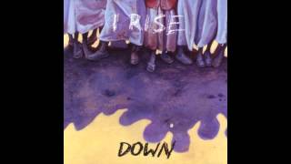 Watch I Rise Down video
