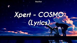 Xpert - Cosmo Lyrics