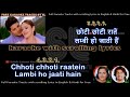 Chhoti chhoti raatein | DUET | clean karaoke with scrolling lyrics