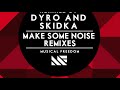 Tiesto & Swanky Tunes ft. Ben McInerney - Make Some Noise (Dyro Remix)