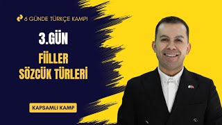 3.Gün Fiiller - Sözcük Türleri Kapsamlı Kamp 2025