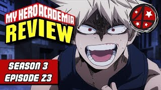 Deku Vs. Bakugo | My Hero Academia Season 3 Episode 23 REVIEW | Anime FMK