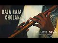 Raja Raja Cholan | Flute Instrumental | Flute Siva ft. Suren T | Ilaiyaraja | Yesudas