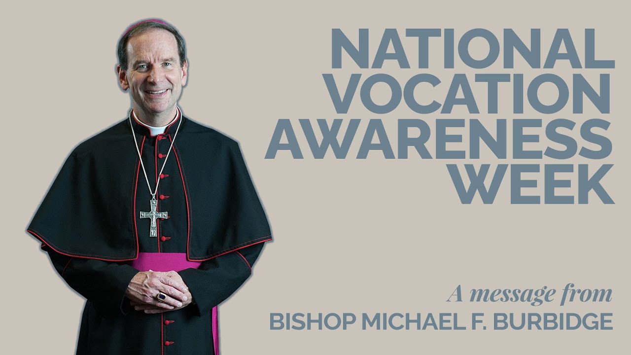 Bishop Burbidge Vocations Message