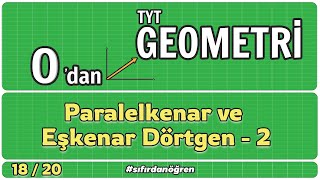 Paralelkenar Ve Eşkenar Dörtgen 2 0 Dan Tyt Geometri Kampı 1820 Geometri
