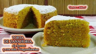 TORTA DE ZANAHORIA, SIN HORNO y con solo 5 ingredientes