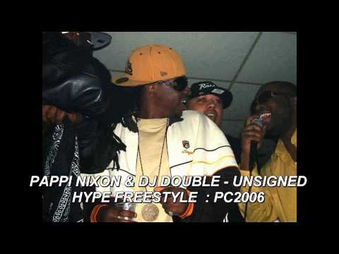 PAPPi NiXON & DJ DOUBLE - UNSIGNED HYPE FREESTYLE : PC2006