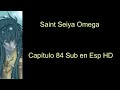 Saint Seiya Omega Cap 84 Sub en Esp subtitulos disponibles