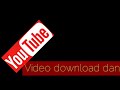 Youtube atanga video download dan awlsam Mizo tawng (mobile-in)
