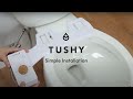 How To Install A TUSHY