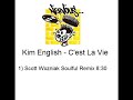 Kim English - C'est La Vie (Scott Wozniak Vocal Remix)