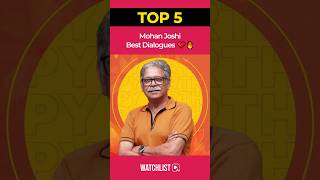 Top 5 Mohan Joshi Best Dialogues