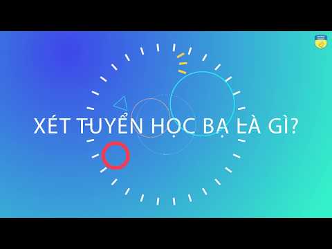 Xét tuyển học bạ là gì?