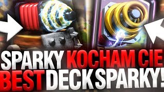 SPARKY KOCHAM CI?!! ? NAJLEPSZY DECK ZE SPARKY! Clash Royale Polska