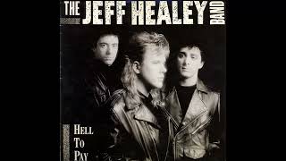 Watch Jeff Healey Band Let It All Go video