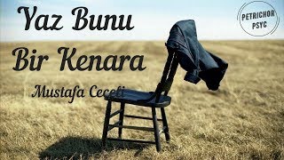 Mustafa Ceceli - Yaz Bunu Bir Kenara (Şarkı Sözü/Lyrics) HD