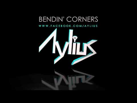 Before I Was Aylius - Bendin Corners